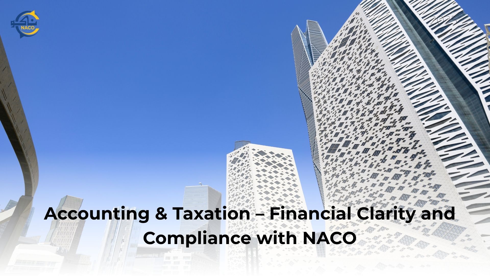 Accounting & Taxation – Financial Clarity and Compliance with NACO